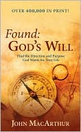 John F. Macarthur: Found: God's Will