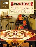 Book cover image of A Fresh Look at Seasonal Quilts by Julie Popa