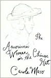 Carole Maso: The American Woman in the Chinese Hat