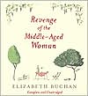 Book cover image of Revenge of the Middle-Aged Woman by Elizabeth Buchan