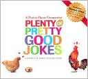 Book cover image of Plenty of Pretty Good Jokes: A Prairie Home Companion by Garrison Keillor