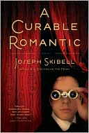 Joseph Skibell: A Curable Romantic