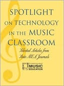 Menc: Spotlight On Technology In The Music Classroom
