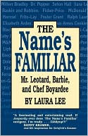 Laura Lee: Name's Familiar: Mr. Leotard, Barbie, and Chef Boyardee