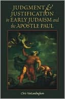 Chris VanLandingham: Judgement and Justification in Early Judaism and the Apostle Paul