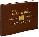 William Henry Jackson: Colorado, 1870-2000
