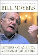 Book cover image of Moyers on America: A Journalist and His Times by Bill Moyer