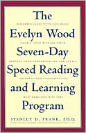 Book cover image of The Evelyn Wood Seven-Day Speed Reading and Learning Program by Stanley D. Frank