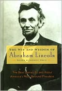 Book cover image of The Wit and Wisdom of Abraham Lincoln by Anthony Gross