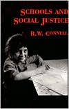 Book cover image of Schools and Social Justice by R. W. Connell