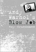 Roy Grundmann: Andy Warhol's Blow Job