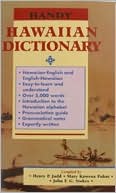 Henry P. Judd: Handy Hawaiian Dictionary: With English-Hawaiian Dictionary and Hawaiian-English Dictionary