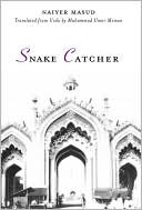 Book cover image of Snake Catcher by Naiyer Masud