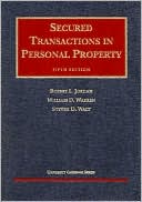 Robert L. Jordan: Secured Transactions in Personal Property, Fifth Edition (University Casebook Series)
