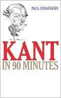 Paul Strathern: Kant in 90 Minutes