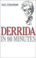 Paul Strathern: Derrida in 90 Minutes