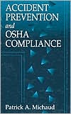 Patrick A. Michaud: Accident Prevention and OSHA Compliance