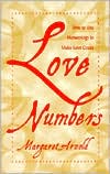 Margaret Arnold: Love Numbers: How to Use Numerology to Make Love Count