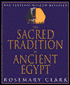Rosemary Clark: Sacred Tradition in Ancient Egypt: The Esoteric Wisdom Revealed