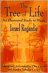 Book cover image of The Tree of Life: An Illustrated Study in Magic by Israel Regardie
