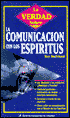 Book cover image of La Verdad Sobre la Comunicaci?n con los Esp?ritus by Raymond Buckland