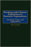 Maria Lai-Ling Lam: Working With Chinese Expatriates In Business Negotiations