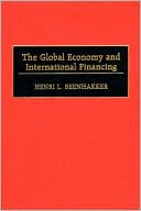 Book cover image of The Global Economy and International Financing by Henri L. Beenhakker