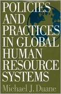 Michael J. Duane: Policies and Practices in Global Human Resource Systems