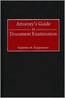 Book cover image of Attorney's Guide to Document Examination by Katherine Koppenhaver
