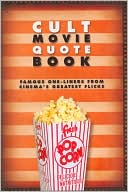 Nicotext: Cult Movie Quote Book: Famous One-Liners From Cinema's Greatest Flicks