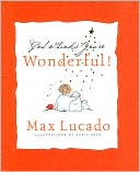 Book cover image of God Thinks You're Wonderful! by Max Lucado