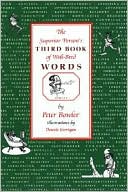 Book cover image of The Superior Person's Third Book of Well-Bred Words by Peter Bowler