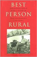Book cover image of Best Person Rural: Essays of a Sometime Farmer by Noel Perrin