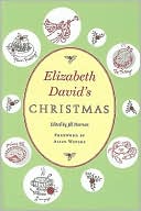 Book cover image of Elizabeth David's Christmas by Jill Norman