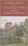Book cover image of Lark Rise to Candleford by Flora Thompson