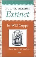 Book cover image of How to Become Extinct by Will Cuppy