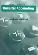 Michael Nowicki: HFMA's Introduction to Hospital Accounting