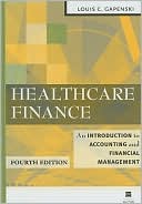 Louis C. Gapenski: Healthcare Finance: An Introduction to Accounting and Financial Management
