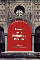 Book cover image of Israel As A Religious Reality by Chaim I. Waxman