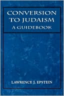 Book cover image of Conversion To Judaism by Lawrence Epstein