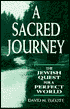 David M. Elcott: A Sacred Journey: The Jewish Quest for a Perfect World