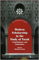 Book cover image of Modern Scholarship In The Study Of Torah by Shalom Carmy