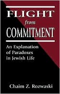 Book cover image of Flight From Commitment by Chaim Z. Rozwaski