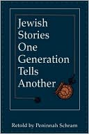 Book cover image of Jewish Stories One Generation Tells Another by Peninnah Schram