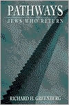 Book cover image of Pathways: Jews Who Return by Rick Greenberg
