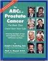 Joseph A. Oesterling: The ABCs of Prostate Cancer: The Book That Could Save Your Life