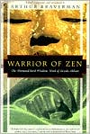 Arthur Braverman: Warrior of Zen: The Diamond-Hard Wisdom Mind of Suzuki Shosan