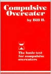 Book cover image of Compulsive Overeater: The Basic Text for Compulsive Overeaters by Bill B