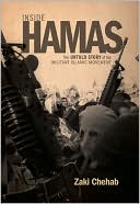Zaki Chehab: Inside Hamas: The Untold Story of the Militant Islamic Movement