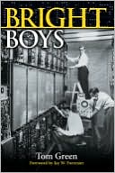 Tom Green: Bright Boys: The Making of Information Technology